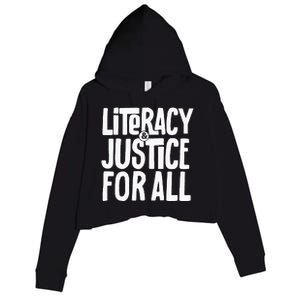 Literacy And Justice For All Social Justice Funny Crop Fleece Hoodie