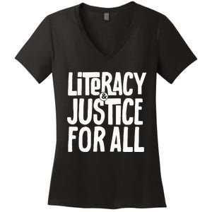 Literacy And Justice For All Social Justice Funny Women's V-Neck T-Shirt