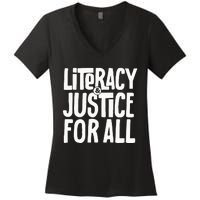 Literacy And Justice For All Social Justice Funny Women's V-Neck T-Shirt