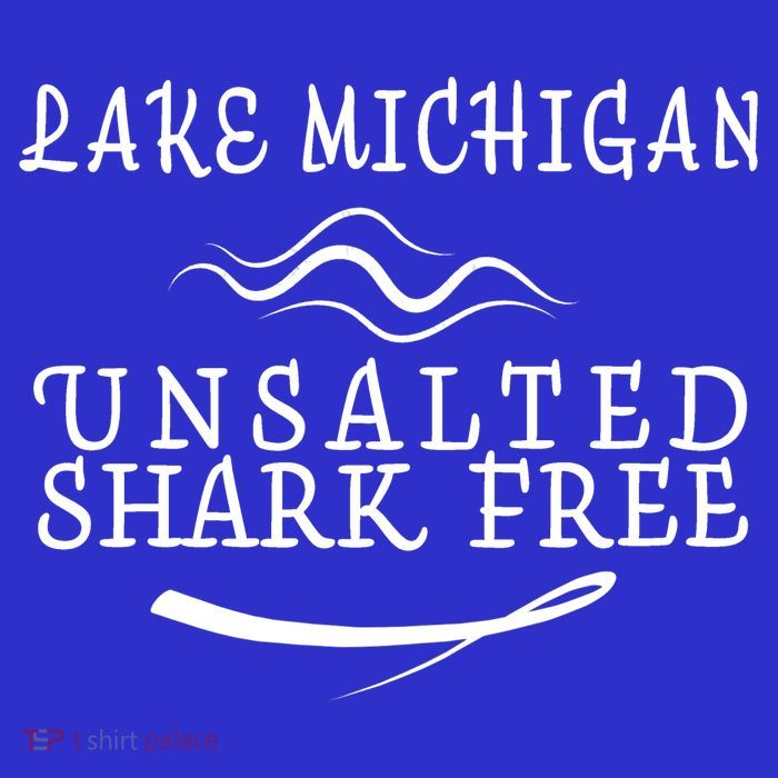 Lake Michigan Unsalted Shark Free Womens T-Shirt
