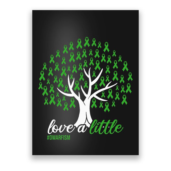 Love A Little Green Ribbon Tree Dwarfism Awareness Poster