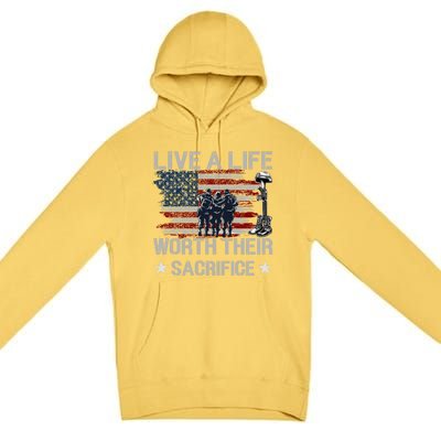 Live A Life Worth Their Sacrifice Gift Veterans Day Gift Premium Pullover Hoodie