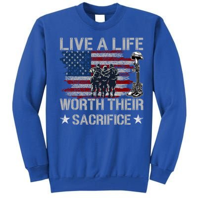 Live A Life Worth Their Sacrifice Gift Veterans Day Gift Tall Sweatshirt