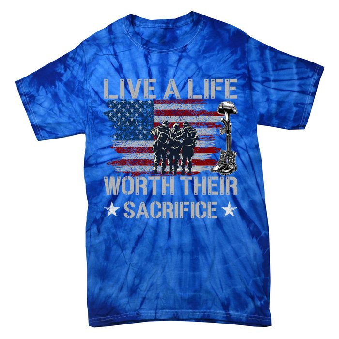 Live A Life Worth Their Sacrifice Gift Veterans Day Gift Tie-Dye T-Shirt