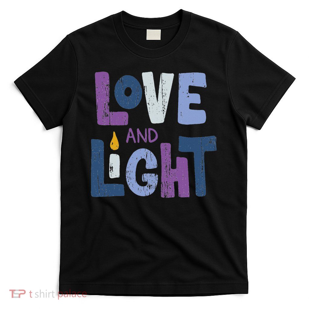 Love And Light Hanukkah T-Shirt