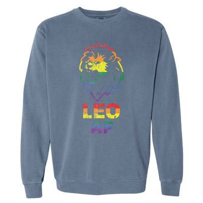 Leo AF Lion LGBT for August and July Birthday Gift Garment-Dyed Sweatshirt