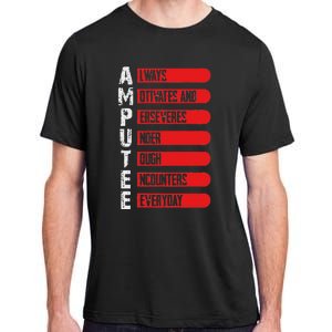 Leg Ampu Leg Amputation Support Humor Ampu Adult ChromaSoft Performance T-Shirt