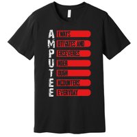 Leg Ampu Leg Amputation Support Humor Ampu Premium T-Shirt