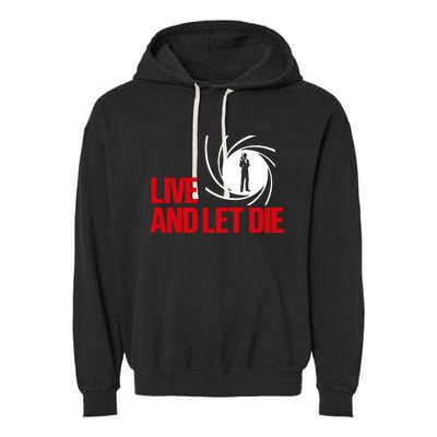 Live And Let Die Garment-Dyed Fleece Hoodie