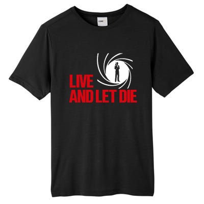 Live And Let Die Tall Fusion ChromaSoft Performance T-Shirt