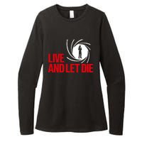 Live And Let Die Womens CVC Long Sleeve Shirt