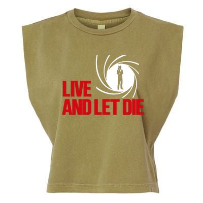 Live And Let Die Garment-Dyed Women's Muscle Tee