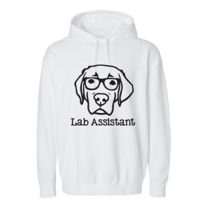 Lab Assistant Labrador Lover Gift Labrador Retriever Dog Garment-Dyed Fleece Hoodie