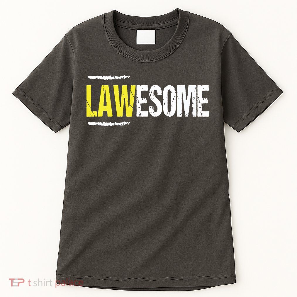 Lawesome A Lawyer Who Is Awesome Lawyer Funny Gift Tall T-Shirt