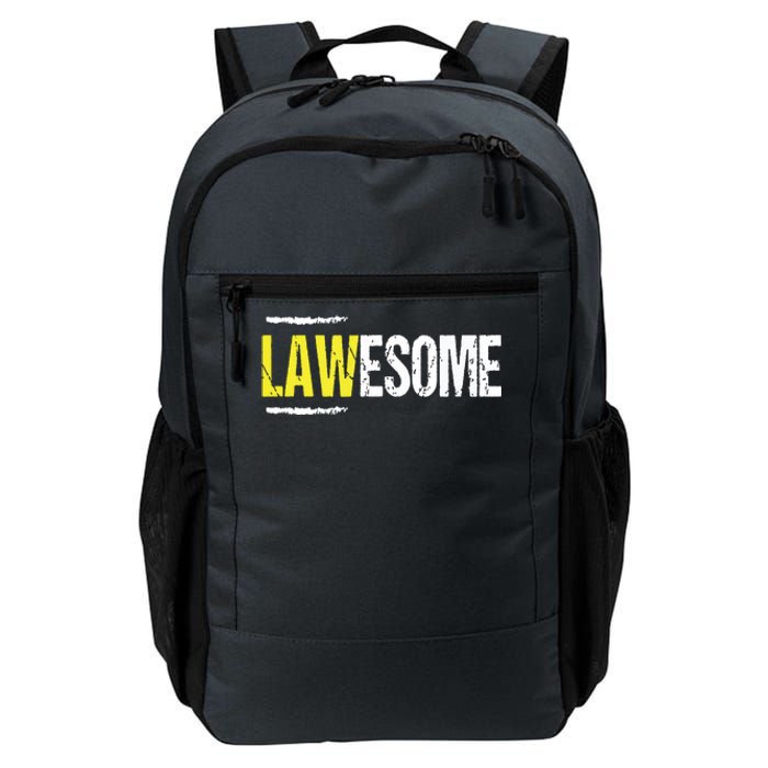 Lawesome A Lawyer Who Is Awesome Lawyer Funny Gift Daily Commute Backpack