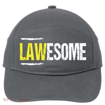 Lawesome A Lawyer Who Is Awesome Lawyer Funny Gift 7-Panel Snapback Hat