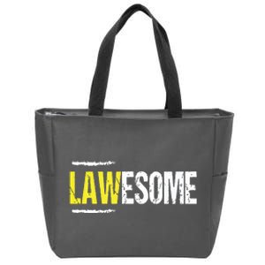 Lawesome A Lawyer Who Is Awesome Lawyer Funny Gift Zip Tote Bag