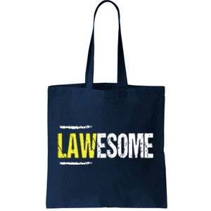 Lawesome A Lawyer Who Is Awesome Lawyer Funny Gift Tote Bag