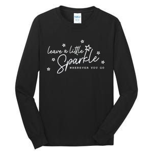 Leave A Little Tall Long Sleeve T-Shirt