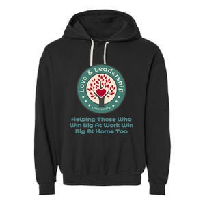 Love And Leadership Garment-Dyed Fleece Hoodie