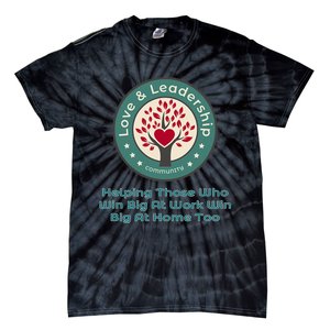 Love And Leadership Tie-Dye T-Shirt