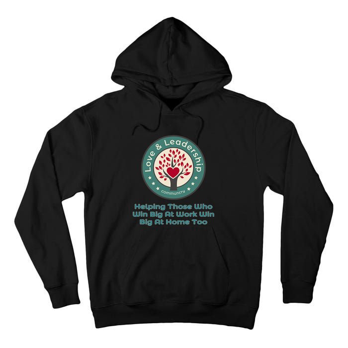 Love And Leadership Tall Hoodie