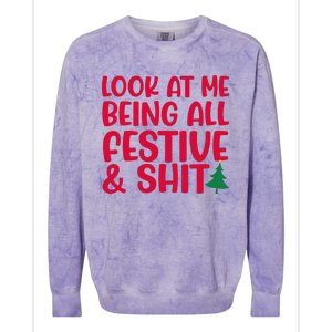 Look At Me Being All Festive & Shit Funny Christmas Meme Colorblast Crewneck Sweatshirt