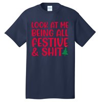 Look At Me Being All Festive & Shit Funny Christmas Meme Tall T-Shirt