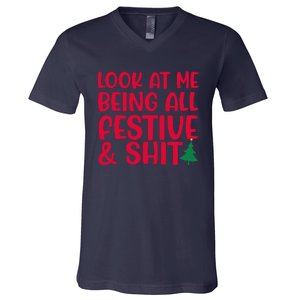 Look At Me Being All Festive & Shit Funny Christmas Meme V-Neck T-Shirt