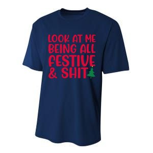 Look At Me Being All Festive & Shit Funny Christmas Meme Performance Sprint T-Shirt