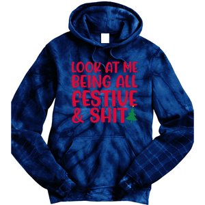 Look At Me Being All Festive & Shit Funny Christmas Meme Tie Dye Hoodie