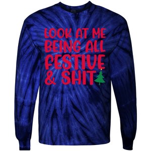 Look At Me Being All Festive & Shit Funny Christmas Meme Tie-Dye Long Sleeve Shirt