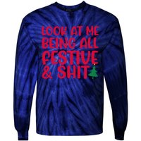 Look At Me Being All Festive & Shit Funny Christmas Meme Tie-Dye Long Sleeve Shirt