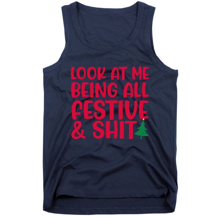 Look At Me Being All Festive & Shit Funny Christmas Meme Tank Top