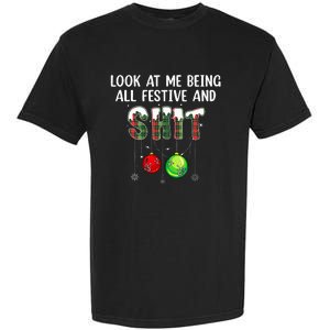 Look at Me Being All Festive Funny Christmas Humor  Garment-Dyed Heavyweight T-Shirt