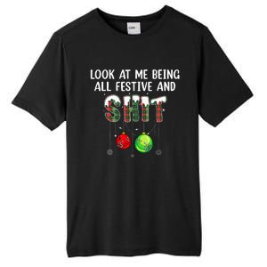 Look at Me Being All Festive Funny Christmas Humor  Tall Fusion ChromaSoft Performance T-Shirt