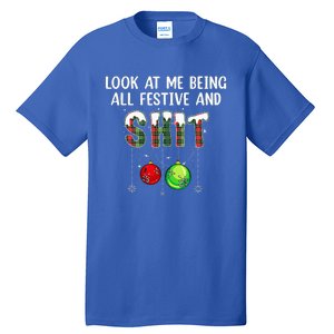 Look at Me Being All Festive Funny Christmas Humor  Tall T-Shirt