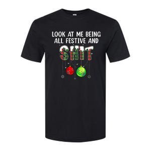 Look at Me Being All Festive Funny Christmas Humor  Softstyle CVC T-Shirt