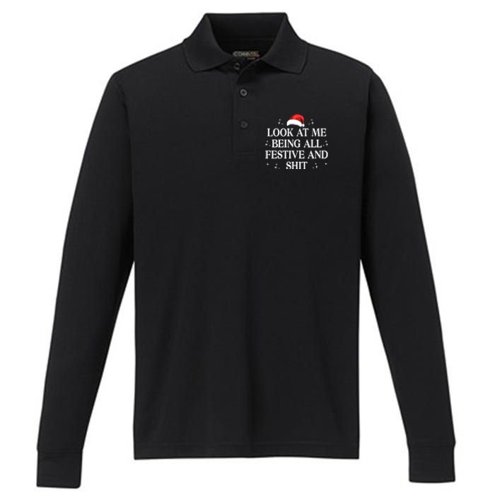 Look At Me Being All Festive And Shits Funny Xmaschristmas Hoodie Performance Long Sleeve Polo