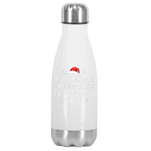 Look At Me Being All Festive And Shits Funny Xmaschristmas Hoodie Stainless Steel Insulated Water Bottle