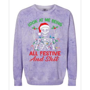 Look At Me Being All Festive And Shit Funny Xmas Skeleton Colorblast Crewneck Sweatshirt