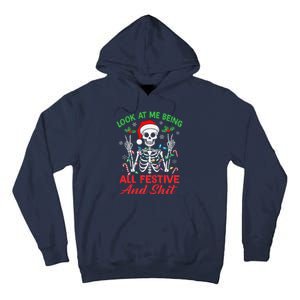 Look At Me Being All Festive And Shit Funny Xmas Skeleton Tall Hoodie