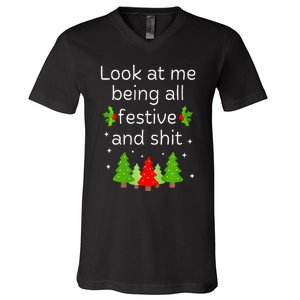 Look At Me Being All Festive And Shits Humorous Xmas Meme V-Neck T-Shirt