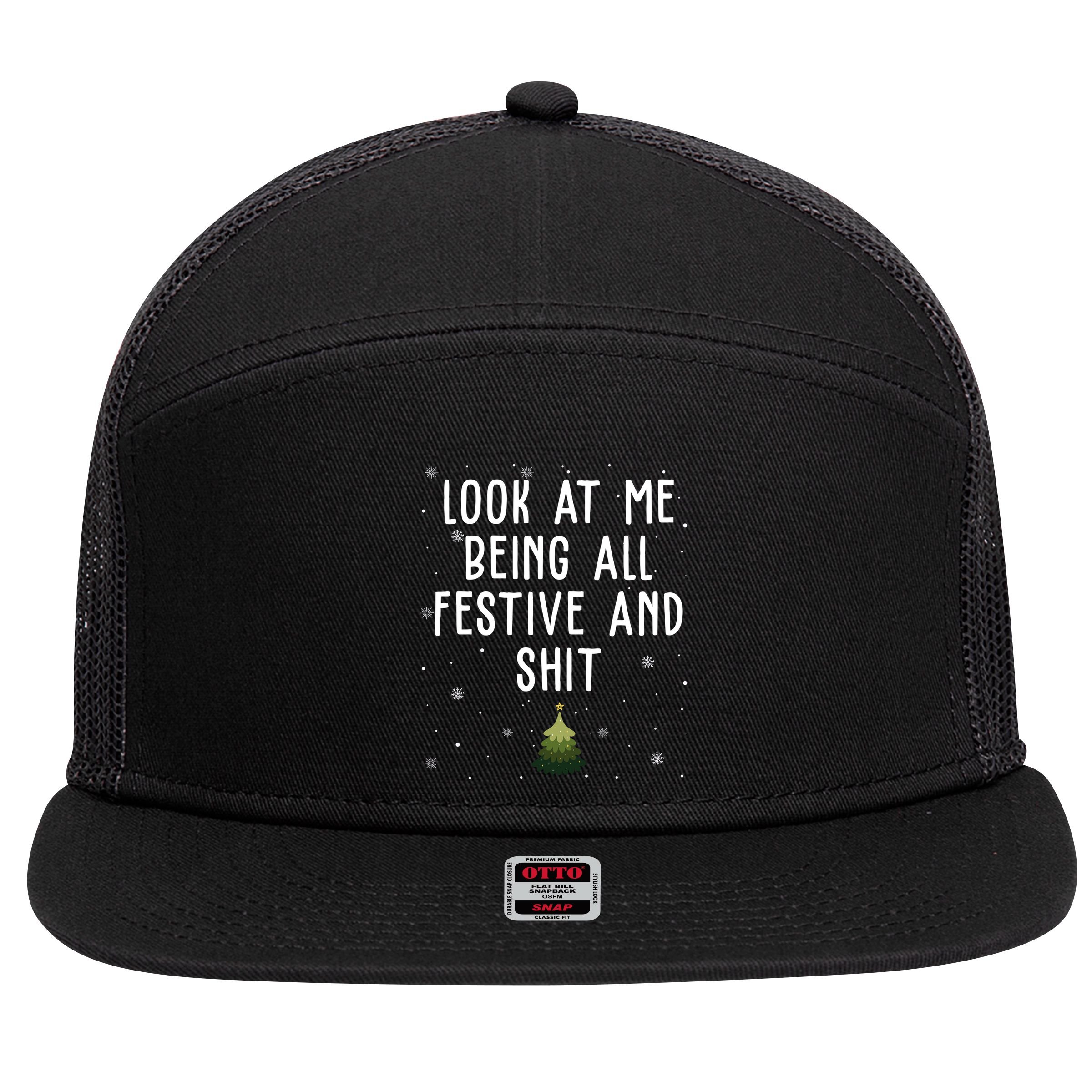 Look At Me Being All Festive And Shit Holiday 7 Panel Mesh Trucker Snapback Hat