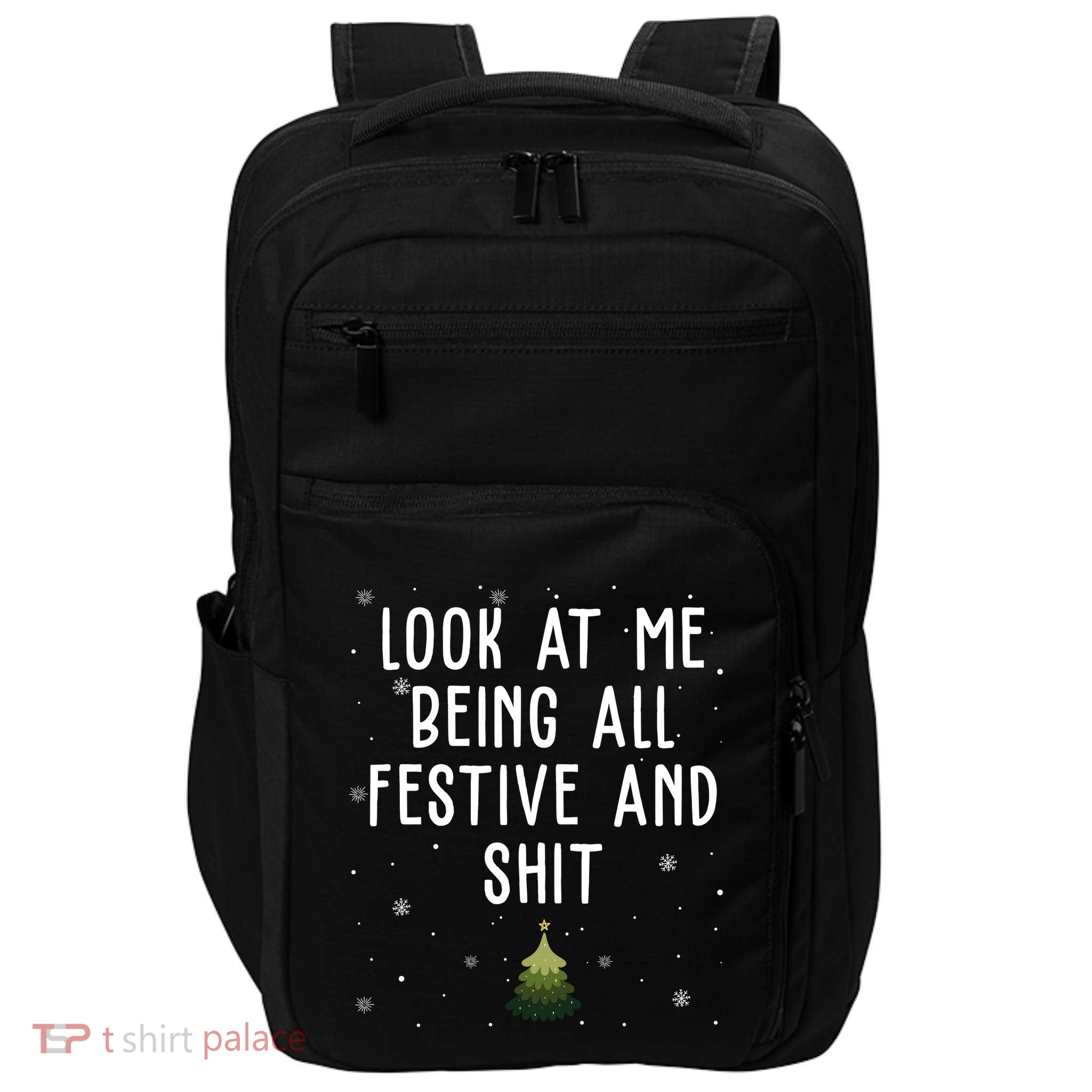 Look At Me Being All Festive And Shit Holiday Impact Tech Backpack