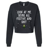 Look At Me Being All Festive And Shit Holiday Cropped Pullover Crew