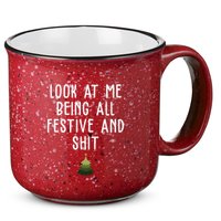 Look At Me Being All Festive And Shit Holiday 15oz Campfire Ceramic Mug