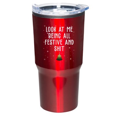 Look At Me Being All Festive And Shit Holiday Tumbler