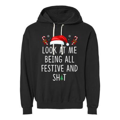 Look At Me Being All Festive And Shit Funny Christmas Tree Garment-Dyed Fleece Hoodie