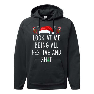 Look At Me Being All Festive And Shit Funny Christmas Tree Performance Fleece Hoodie